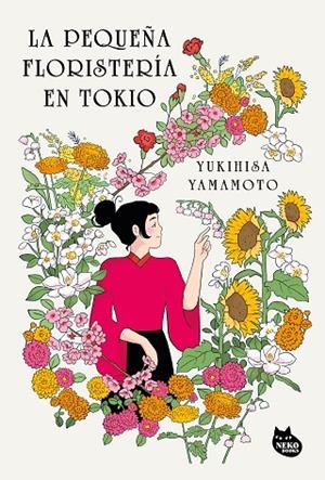 La pequeña floristería en Tokio | 9788410427389 | Yamamoto, Yukihisa | Librería Castillón - Comprar libros online Aragón, Barbastro