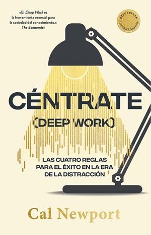 Céntrate (Deep Work) | 9788411004909 | Newport, Cal | Librería Castillón - Comprar libros online Aragón, Barbastro