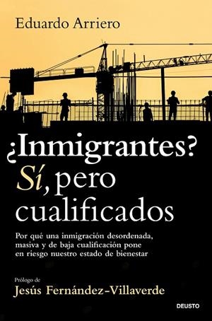 ¿Inmigrantes? Sí, pero cualificados | 9788423440269 | Arriero, Eduardo | Librería Castillón - Comprar libros online Aragón, Barbastro