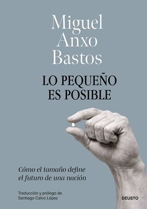 Lo pequeño es posible | 9788423440405 | Miguel Anxo Bastos | Librería Castillón - Comprar libros online Aragón, Barbastro