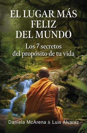 El lugar más feliz del mundo | 9788498756135 | Álvarez, Luis | Librería Castillón - Comprar libros online Aragón, Barbastro
