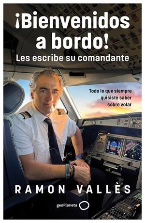 ¡Bienvenidos a bordo! Les escribe su comandante | 9788408314530 | Vallès, Ramon | Librería Castillón - Comprar libros online Aragón, Barbastro