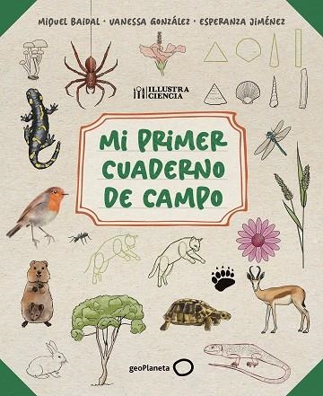Mi primer cuaderno de campo | 9788408318514 | Baidal, Miquel | Librería Castillón - Comprar libros online Aragón, Barbastro