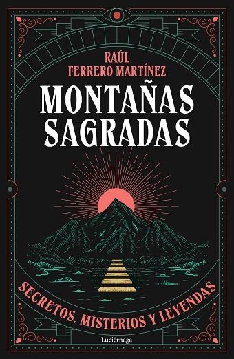 Montañas sagradas | 9791387667603 | Ferrero Martínez, Raúl | Librería Castillón - Comprar libros online Aragón, Barbastro