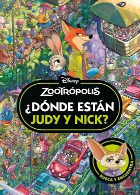 Zootrópolis. ¿Dónde están Judy y Nick? | 9791387901455 | Disney | Librería Castillón - Comprar libros online Aragón, Barbastro