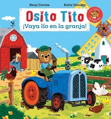 Osito Tito. ¡Vaya lío en la granja! | 9788408311706 | Davies, Benji | Librería Castillón - Comprar libros online Aragón, Barbastro