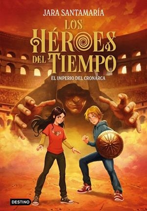 Los Héroes del Tiempo 3. El imperio del Cronarca | 9788408317807 | Santamaría, Jara | Librería Castillón - Comprar libros online Aragón, Barbastro