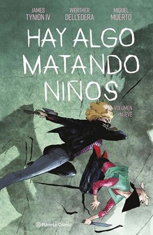 Hay algo matando niños nº 09 | 9791387919108 | Tynion IV, James | Librería Castillón - Comprar libros online Aragón, Barbastro