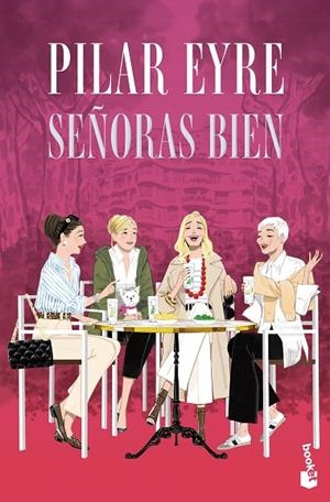 Señoras bien | 9788408318699 | Eyre, Pilar | Librería Castillón - Comprar libros online Aragón, Barbastro