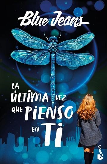 La última vez que pienso en ti | 9788408318804 | Blue Jeans | Librería Castillón - Comprar libros online Aragón, Barbastro