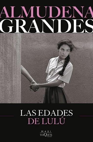 Las edades de Lulú | 9788411077798 | Grandes, Almudena | Librería Castillón - Comprar libros online Aragón, Barbastro