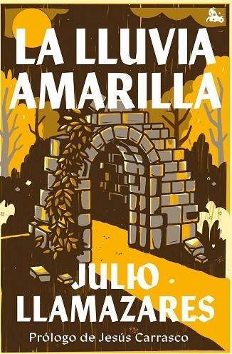 La lluvia amarilla | 9788432249709 | Llamazares, Julio | Librería Castillón - Comprar libros online Aragón, Barbastro