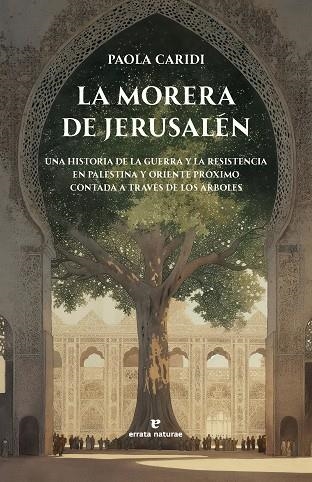 La morera de Jerusalén | 9791387597139 | Caridi, Paola | Librería Castillón - Comprar libros online Aragón, Barbastro