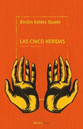 Las cinco heridas | 9791387922405 | Valdez Quade, Kirstin | Librería Castillón - Comprar libros online Aragón, Barbastro