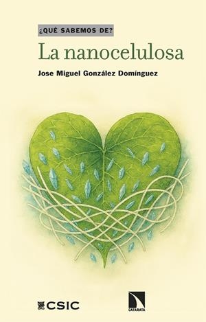 La nanocelulosa | 9788410675476 | González Domínguez, Jose Miguel | Librería Castillón - Comprar libros online Aragón, Barbastro