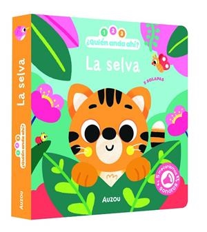 1, 2, 3, quién anda ahí. La selva. Libro de sonidos | 9791039575874 | VAUTIER, Vanessa | Librería Castillón - Comprar libros online Aragón, Barbastro