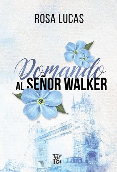 Domando al señor Walker | 9791387601706 | Lucas, Rosa | Librería Castillón - Comprar libros online Aragón, Barbastro