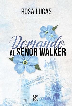 Domando al señor Walker | 9791387601706 | Lucas, Rosa | Librería Castillón - Comprar libros online Aragón, Barbastro