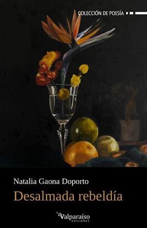 Desalmada rebeldía | 9791388007378 | Gaona Doporto, Natalia | Librería Castillón - Comprar libros online Aragón, Barbastro