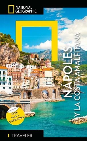 Napoli e Costiera Amalfitana - Guía National National Geographic Traveler | 9788854062160 | Librería Castillón - Comprar libros online Aragón, Barbastro