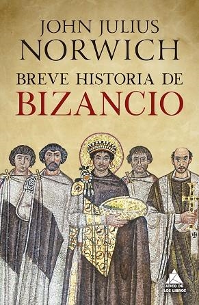 Breve historia de Bizancio | 9791387592509 | Norwich, John Julius | Librería Castillón - Comprar libros online Aragón, Barbastro