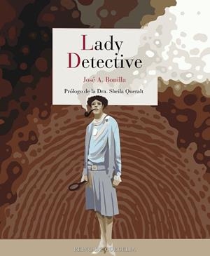 Lady Detective | 9791387599331 | A. Bonilla, José | Librería Castillón - Comprar libros online Aragón, Barbastro