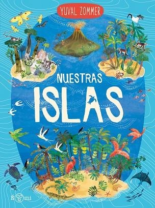 Nuestras islas | 9788419262905 | Zommer, Yuval | Librería Castillón - Comprar libros online Aragón, Barbastro