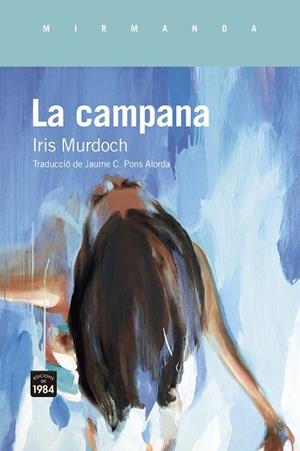 La campana | 9788418858895 | Murdoch, Iris | Librería Castillón - Comprar libros online Aragón, Barbastro