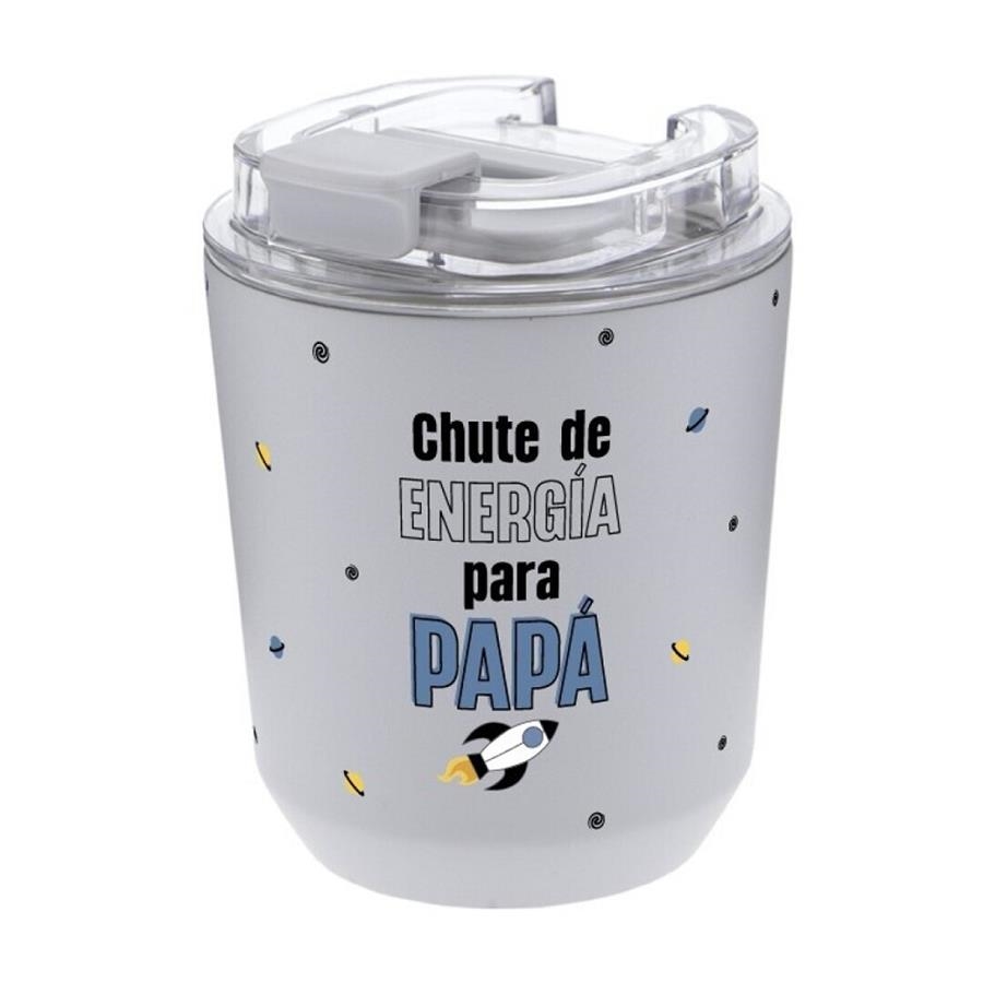 VASOS TÉRMICOS 280 ML CHUTE DE ENERGÍA PARA PAPÁ | 8435458199280 | Librería Castillón - Comprar libros online Aragón, Barbastro
