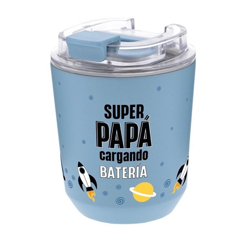 VASOS TÉRMICOS 280 ML SUPER PAPÁ CARGANDO BATERÍA | 8435458199297 | Librería Castillón - Comprar libros online Aragón, Barbastro