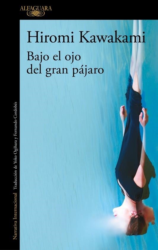 Bajo el ojo del gran pájaro | 9791387846589 | Kawakami, Hiromi | Librería Castillón - Comprar libros online Aragón, Barbastro