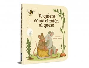 Te quiero como el ratón al queso | 9788448872939 | Librería Castillón - Comprar libros online Aragón, Barbastro