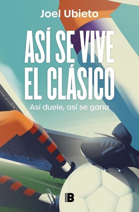 Así se vive el Clásico | 9788466684118 | Ubieto, Joel | Librería Castillón - Comprar libros online Aragón, Barbastro