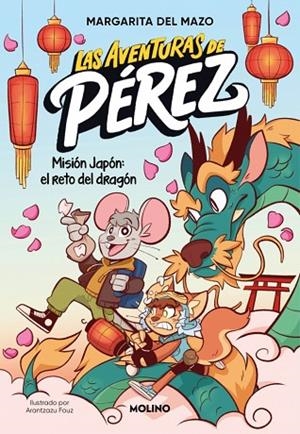 Las aventuras de Pérez 1 - Misión Japón: el reto del dragón | 9788427255852 | del Mazo, Margarita | Librería Castillón - Comprar libros online Aragón, Barbastro