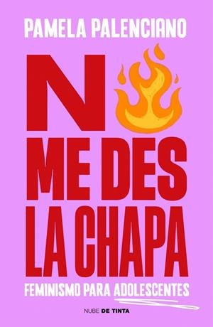 No me des la chapa | 9788419514783 | Palenciano, Pamela | Librería Castillón - Comprar libros online Aragón, Barbastro