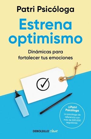 Estrena optimismo | 9788466390170 | Ramírez (Patri Psicóloga), Patricia | Librería Castillón - Comprar libros online Aragón, Barbastro