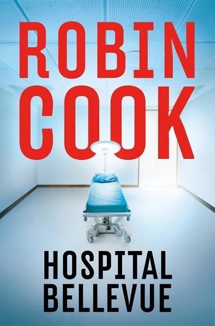 Hospital Bellevue | 9788401037504 | Cook, Robin | Librería Castillón - Comprar libros online Aragón, Barbastro