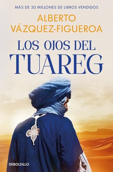 Los ojos del tuareg (Tuareg 2) | 9788466390859 | Vázquez-Figueroa, Alberto | Librería Castillón - Comprar libros online Aragón, Barbastro