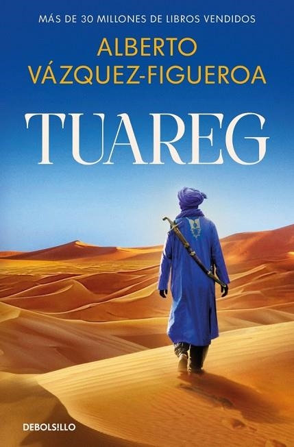 Tuareg (Tuareg 1) | 9788466390866 | Vázquez-Figueroa, Alberto | Librería Castillón - Comprar libros online Aragón, Barbastro