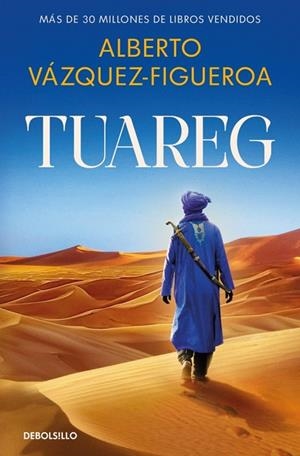 Tuareg (Tuareg 1) | 9788466390866 | Vázquez-Figueroa, Alberto | Librería Castillón - Comprar libros online Aragón, Barbastro