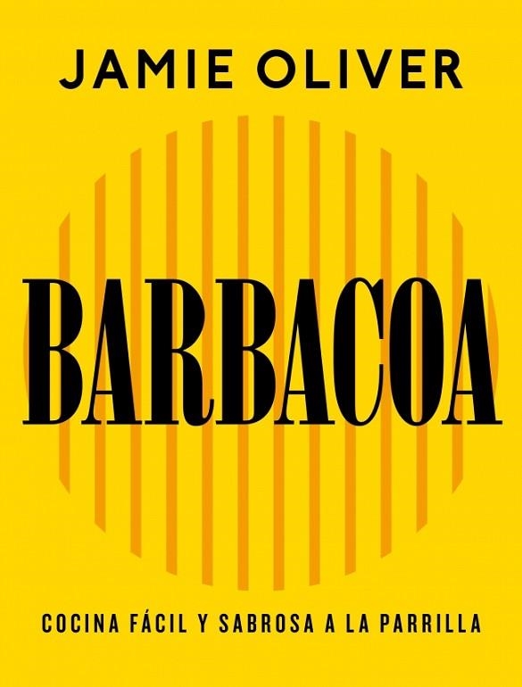 Barbacoa | 9788425374012 | Oliver, Jamie | Librería Castillón - Comprar libros online Aragón, Barbastro