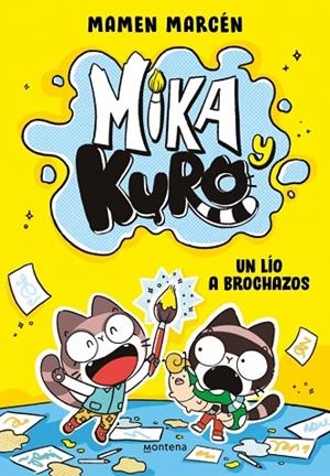 Mika y Kuro 1 - Un lío a brochazos | 9791387809515 | Marcén (@chicaconflequillo), Mamen | Librería Castillón - Comprar libros online Aragón, Barbastro