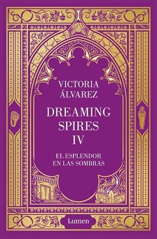 El esplendor en las sombras (Dreaming Spires 4) | 9788426433268 | Álvarez, Victoria | Librería Castillón - Comprar libros online Aragón, Barbastro