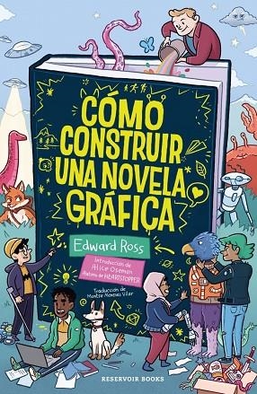 Cómo construir una novela gráfica | 9791387740122 | Ross, Edward | Librería Castillón - Comprar libros online Aragón, Barbastro