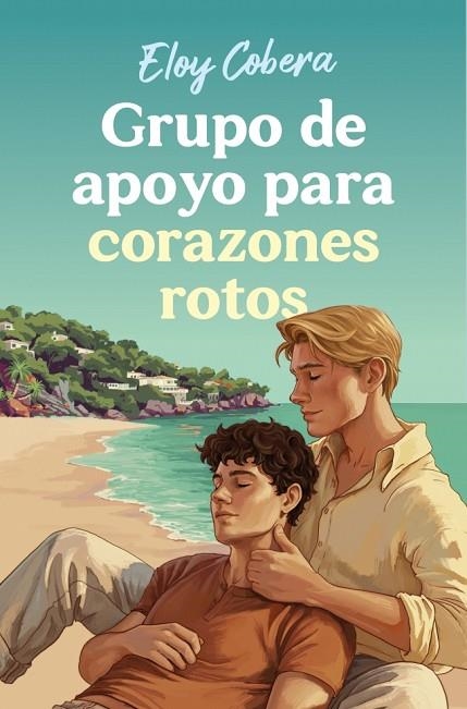 Grupo de apoyo para corazones rotos | 9791387845056 | Cobera, Eloy | Librería Castillón - Comprar libros online Aragón, Barbastro