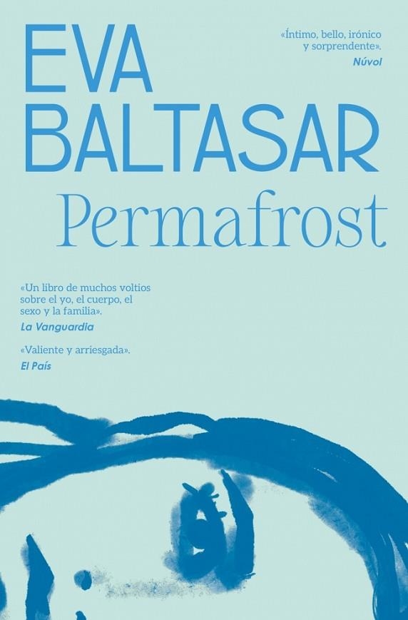 Permafrost (traducción en lengua española) | 9788466353502 | Baltasar, Eva | Librería Castillón - Comprar libros online Aragón, Barbastro