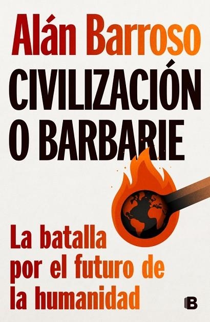 Civilización o barbarie | 9788466678643 | Barroso, Alán | Librería Castillón - Comprar libros online Aragón, Barbastro