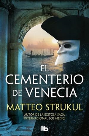 El cementerio de Venecia (Las pesquisas de Canaletto 1) | 9791387871222 | Strukul, Matteo | Librería Castillón - Comprar libros online Aragón, Barbastro