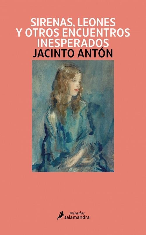 Sirenas, leones y otros encuentros inesperados | 9791387640897 | Antón, Jacinto | Librería Castillón - Comprar libros online Aragón, Barbastro