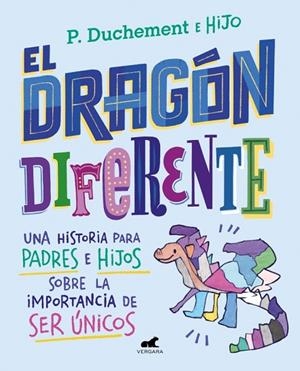 El dragón diferente | 9788410467934 | Duchement, P. | Librería Castillón - Comprar libros online Aragón, Barbastro